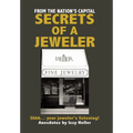 Secrets of a Jeweler: Shhh... your jeweler's listening!