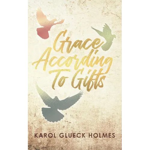 Grace According To Gifts