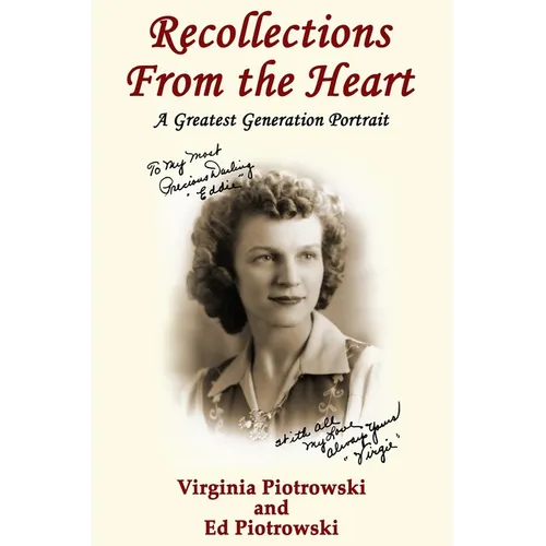 Recollections from the Heart: A Greatest Generation Portrait