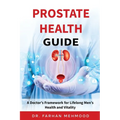 Prostate Health Guide: A Doctor's Framework for Lifelong Men's Health and Vitality