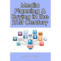 Media Planning & Buying In the 21st Century