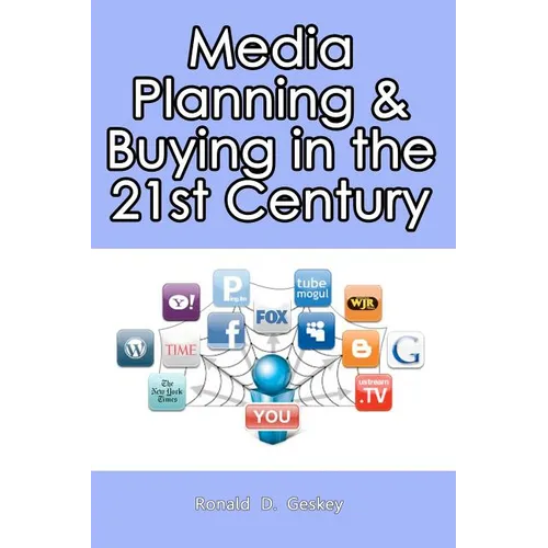 Media Planning & Buying In the 21st Century