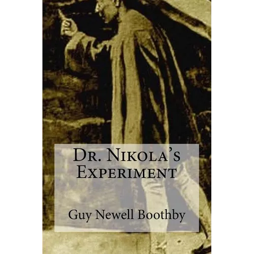 Dr. Nikola's Experiment