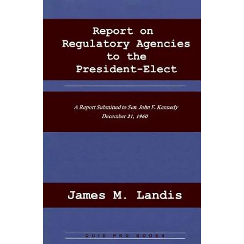 Report on Regulatory Agencies to the President-Elect