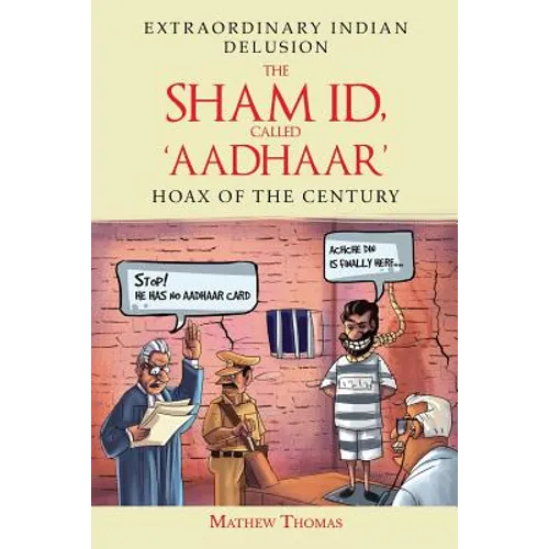 The Sham Id, Called 'aadhaar': Hoax of the Century