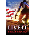 Live It: Riding the Highs and Lows of a Cross Country Dream