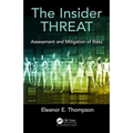 The Insider Threat: Assessment and Mitigation of Risks