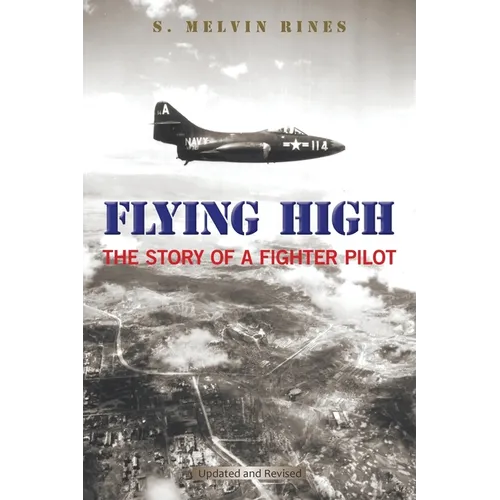 Flying High: The Story of a Fighter Pilot