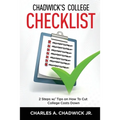 Chadwick's College Checklist 2 Steps w/Tips on How To Cut College Costs