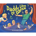 Daddy Likes to Dance