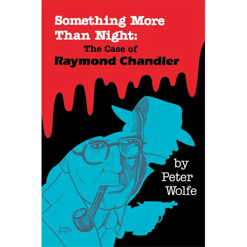 Something More than Night: The Case of Raymond Chandler