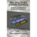 My Military Brokeassness: A book on Finance Written by a Broke Ass E-5