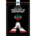 An Analysis of Hamid Dabashi's Theology of Discontent: The Ideological Foundation of the Islamic Revolution in Iran