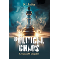 Political Chaos: Creation Of Disaster