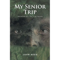 My Senior Trip: Memories of Vietnam