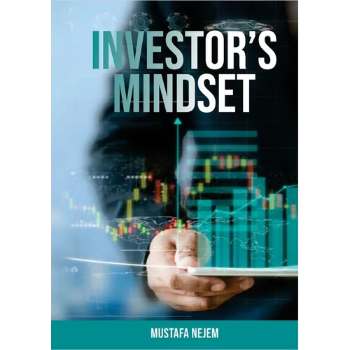The Investors Mindset: Mastering the Wealth Code by Unveiling Untapped Potential