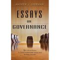 Essays on Governance: 36 Critical Essays to Drive Shareholder Value and Business Growth