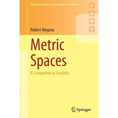 Metric Spaces: A Companion to Analysis