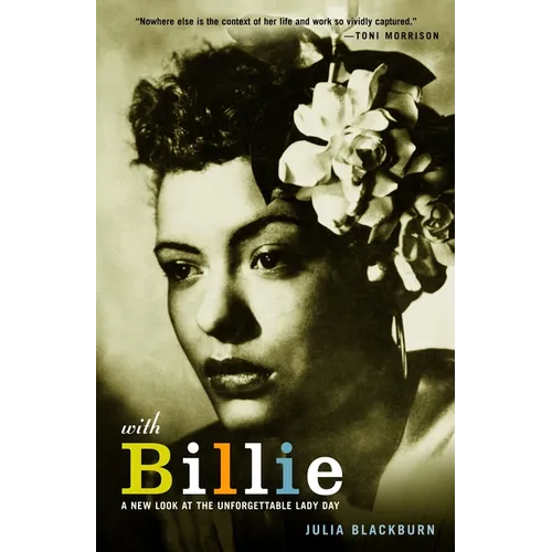 With Billie: A New Look at the Unforgettable Lady Day