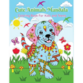 Cute Animals Mandala: Coloring Book For Kids And Teens
