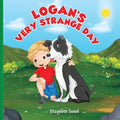 Logan's Very Strange Day: An Illustrated Children's Adventure Story Book