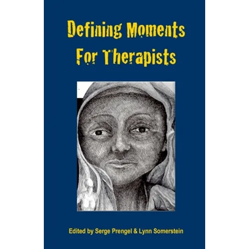 Defining Moments for Therapists