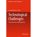 Technological Challenges: The Human Side of the Digital Age
