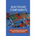 Electronic Components: How To The Identification Some Common Passive Electronic Components: Lcr Circuits