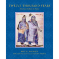 Twelve Thousand Years: American Indians in Maine