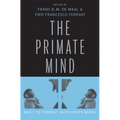 Primate Mind: Built to Connect with Other Minds
