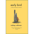 Early Bird: A Memoir of Premature Retirement