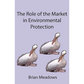 The Role of the Market in Environmental Protection