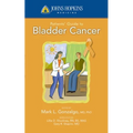Johns Hopkins Patient Guide to Bladder Cancer