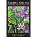 Skipping Church: Notes from an Accidental Minister's Wife