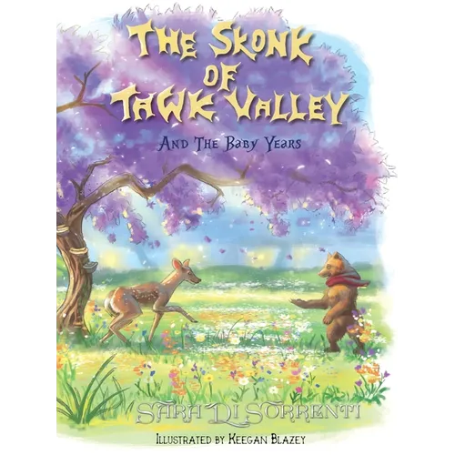 The Skonk of Tawk Valley and The Baby Years