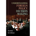 Understanding Foreign Policy Decision Making