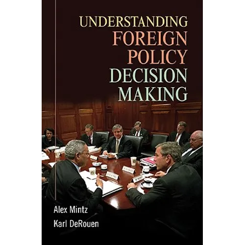 Understanding Foreign Policy Decision Making