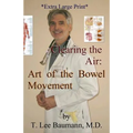 Clearing the Air: Art of the Bowel Movement