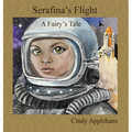 Serafina's Flight: A Fairy's Tale