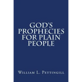 God's Prophecies for Plain People