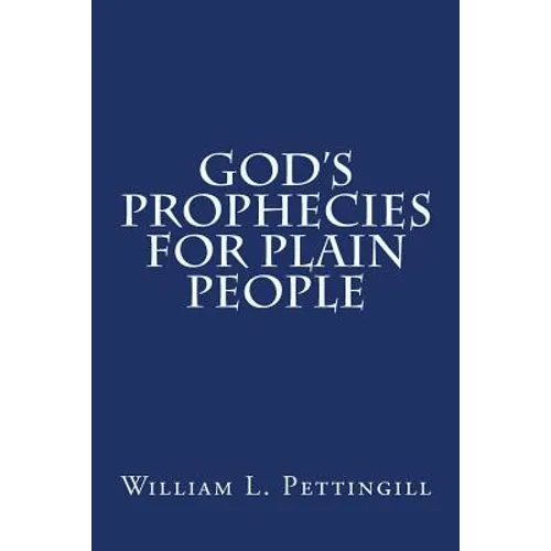 God's Prophecies for Plain People