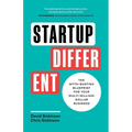 Startup Different: The Myth-Busting Blueprint for Your Multi-Million-Dollar Business