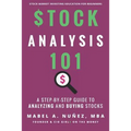Stock Analysis 101: A Step by Step Guide to Analyzing and Buying Stocks