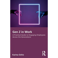 Gen Z in Work: A Practical Guide to Engaging Employees Across the Generations