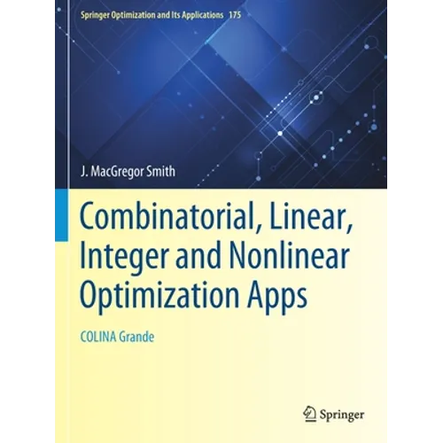 Combinatorial, Linear, Integer and Nonlinear Optimization Apps: Colina Grande