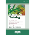 Hands-On Training (16pt Large Print Edition)