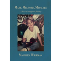 Matt, Melford, Miracles: A Boy's Courageous Journey