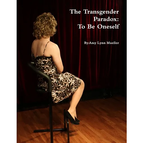 The Transgender Paradox: To Be Oneself