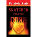 Snatched from the Fire