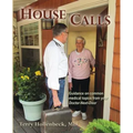 House Calls: Guidance on Common Medical Topics From Your Doctor-Next-Door